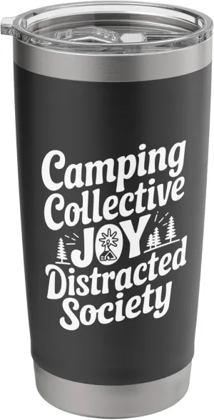 Camping Collective Joy Distracted Society Stainless Steel Insulated Tumbler