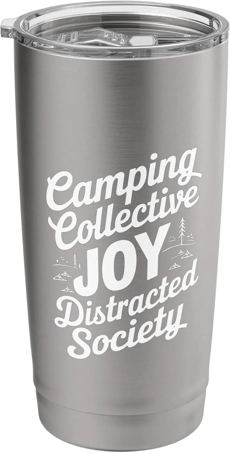 Camping Collective Joy Distracted Society Stainless Steel Insulated Tumbler