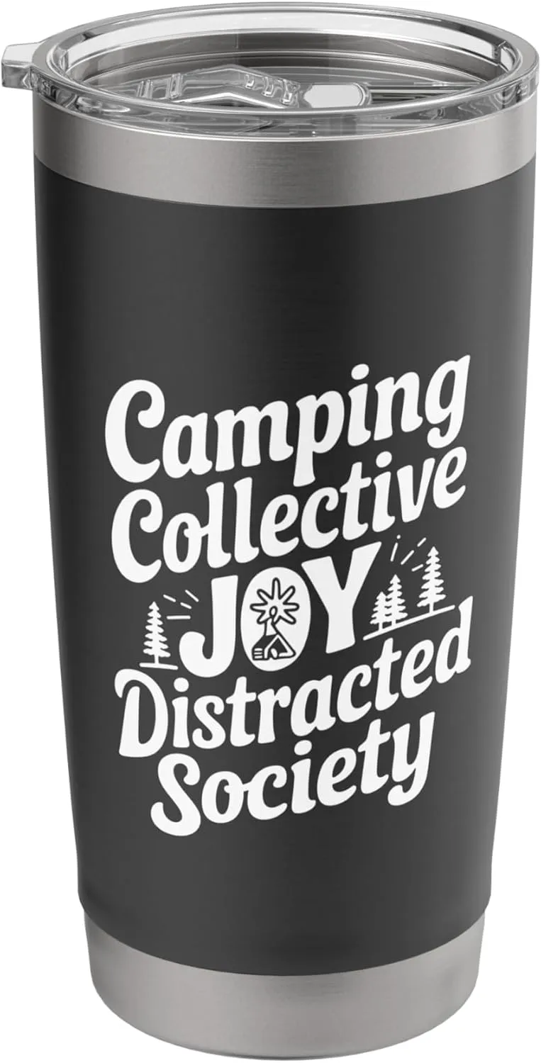 Camping Collective Joy Distracted Society Stainless Steel Insulated Tumbler