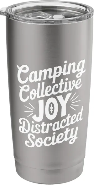 Camping Collective Joy Distracted Society Stainless Steel Insulated Tumbler