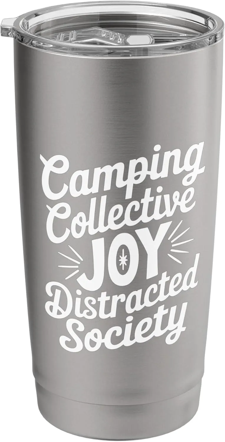 Camping Collective Joy Distracted Society Stainless Steel Insulated Tumbler
