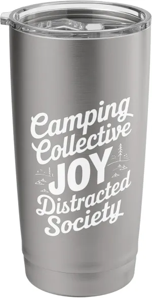 Camping Collective Joy Distracted Society Stainless Steel Insulated Tumbler