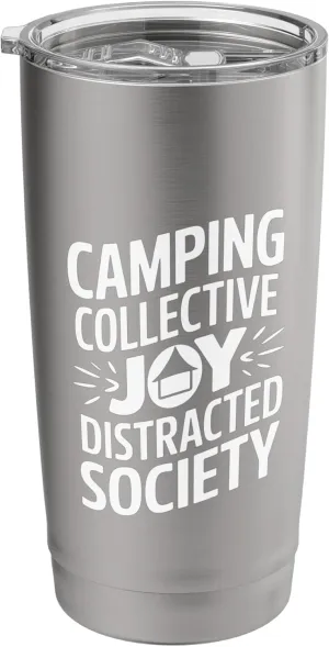 Camping Collective Joy Distracted Society Stainless Steel Insulated Tumbler