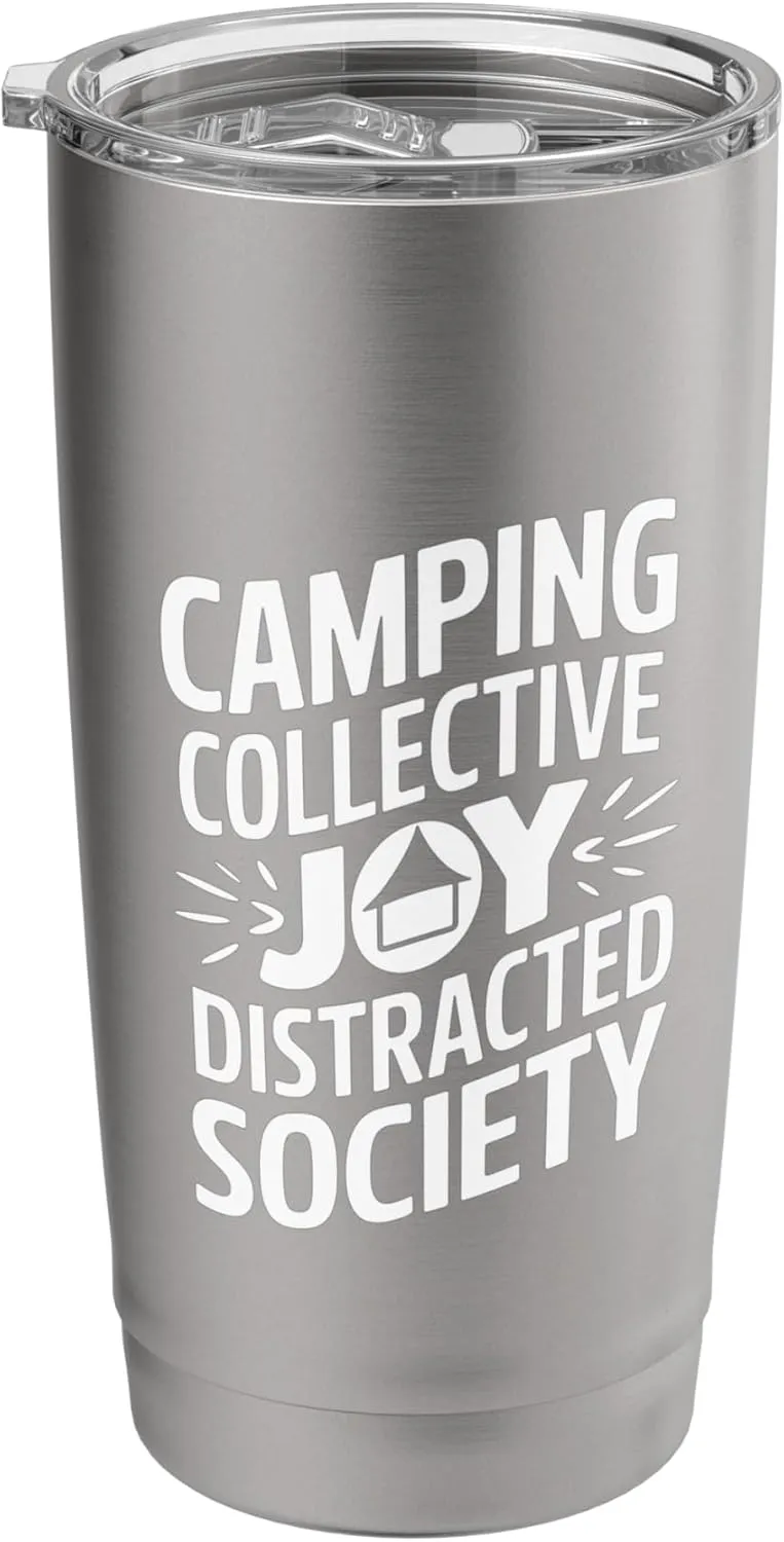 Camping Collective Joy Distracted Society Stainless Steel Insulated Tumbler