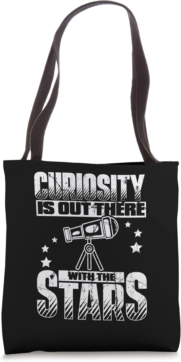 Curiosity Is Out There With The Stars Cosmologist Astronomy Tote Bag