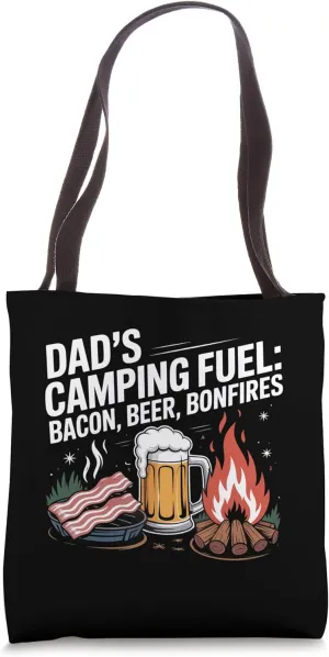 Dad's Camping Fuel: Bacon, Beer, Bonfires Camping Camper Tote Bag