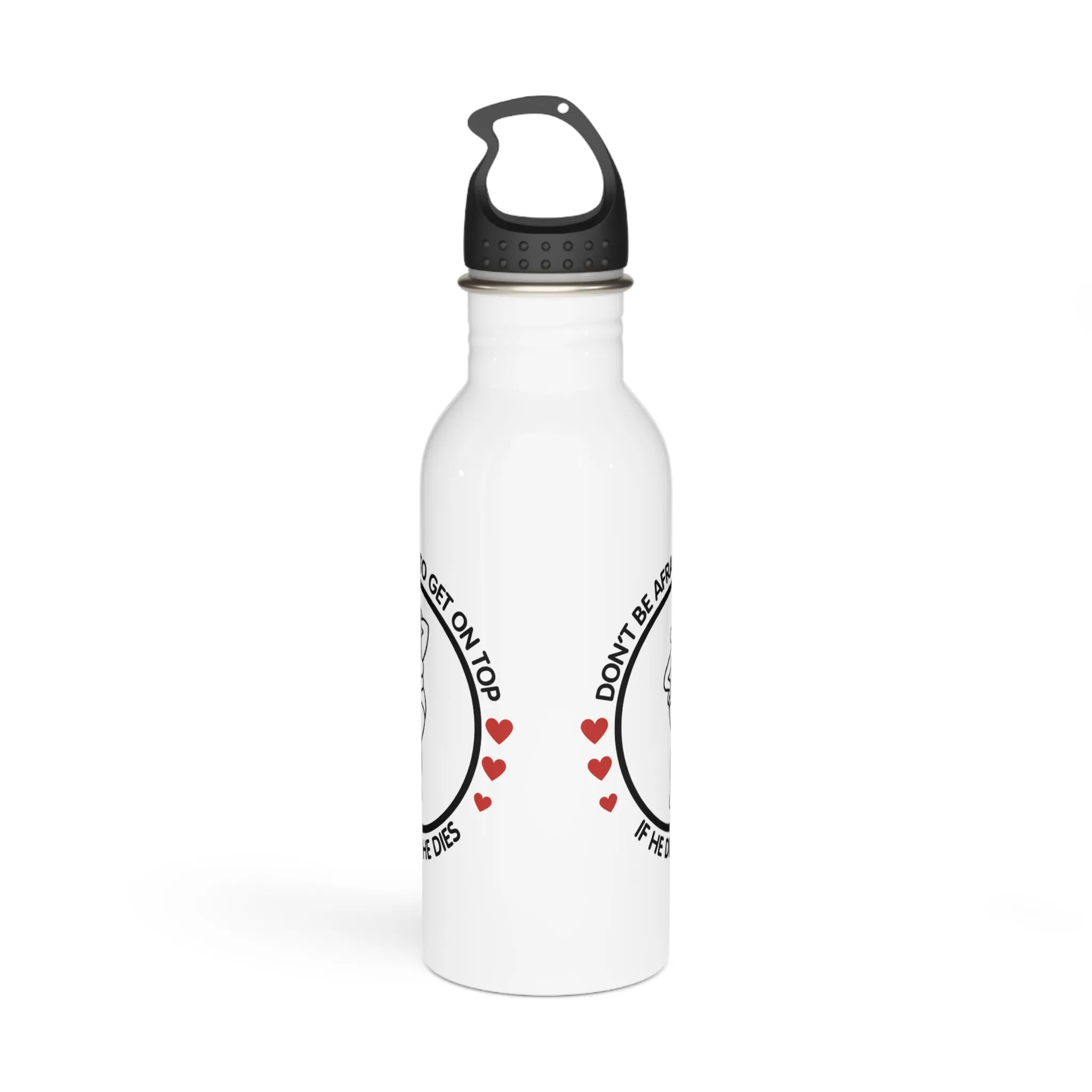 Don't Be Afraid To Get On Top... Stylish Stainless Steel Water Bottle - Eco-Friendly, Durable, Perfect for On-the-Go - White