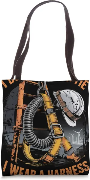 I Don’t Wear a Tie I Wear a Harness Wind Turbine Technician Tote Bag