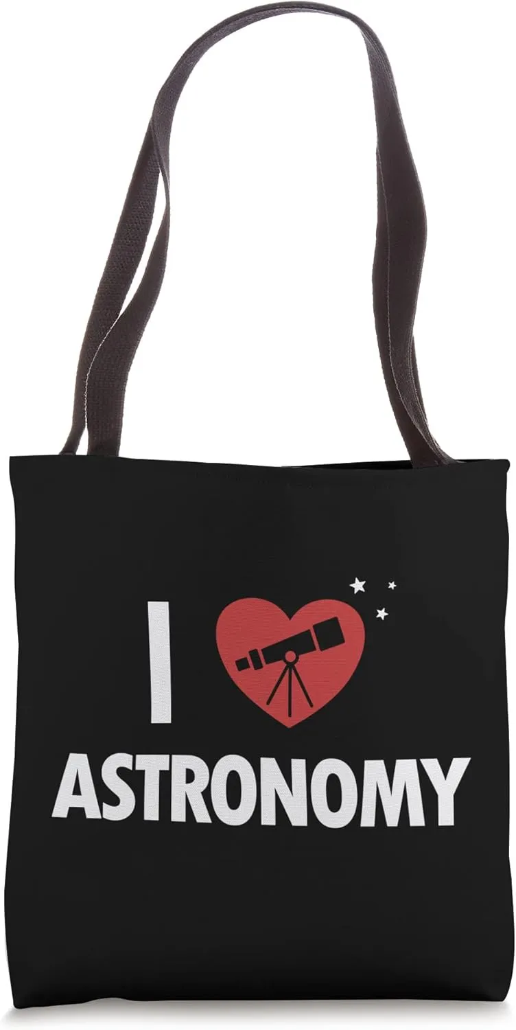 I love Astronomy Cosmologist Astrophysicist Astronomy Tote Bag