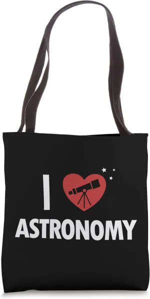I love Astronomy Cosmologist Astrophysicist Astronomy Tote Bag