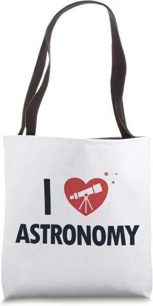I love Astronomy Cosmologist Astrophysicist Astronomy Tote Bag