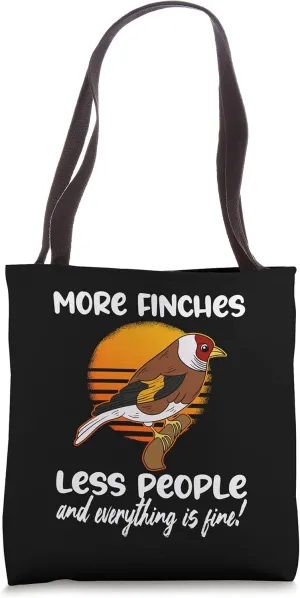 More Finches Less People And Everything Is Fine Zebra Finch Tote Bag