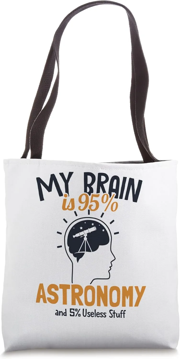 My Brain is 95% Astronomy Cosmologist Astronomer Astronomy Tote Bag
