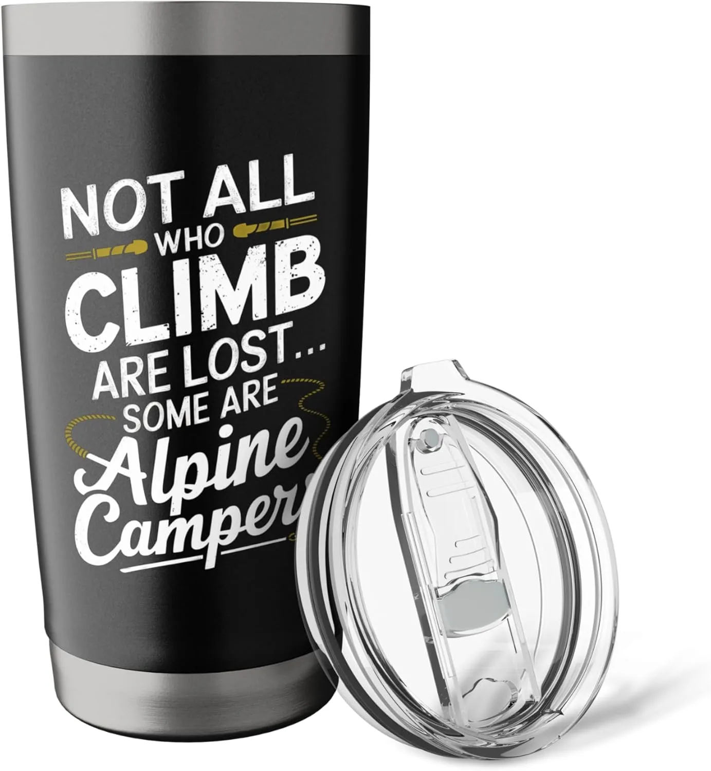 Not All Who Climb Are Lost Alpine Camping Stainless Steel Insulated Tumbler