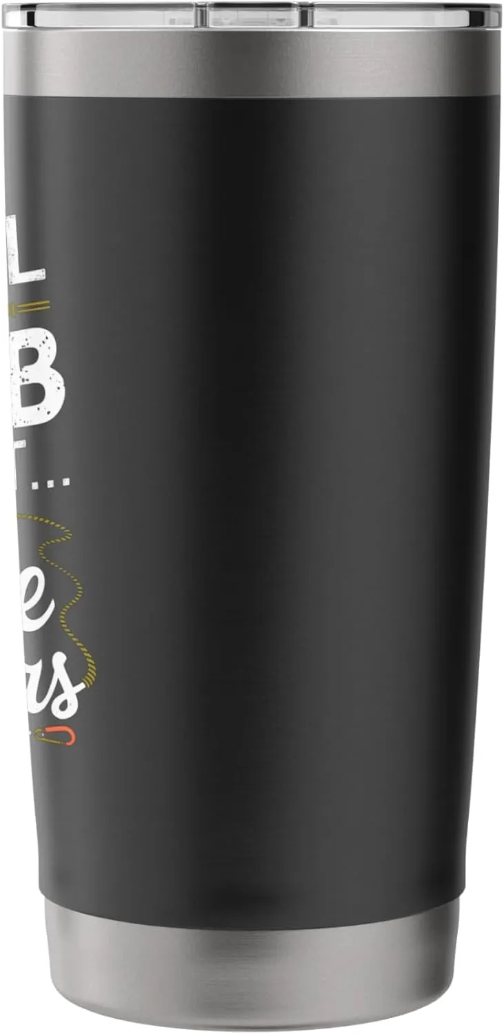 Not All Who Climb Are Lost Alpine Camping Stainless Steel Insulated Tumbler