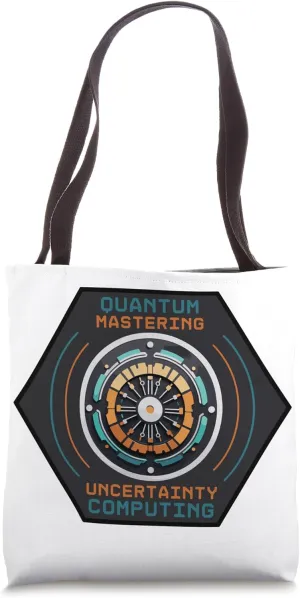 Quantum Computing Mastering Uncertainty Tote Bag