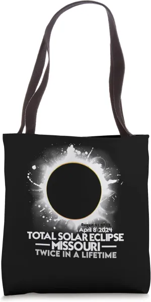 Twice in a Lifetime Total Solar Eclipse Missouri 2024 Tote Bag
