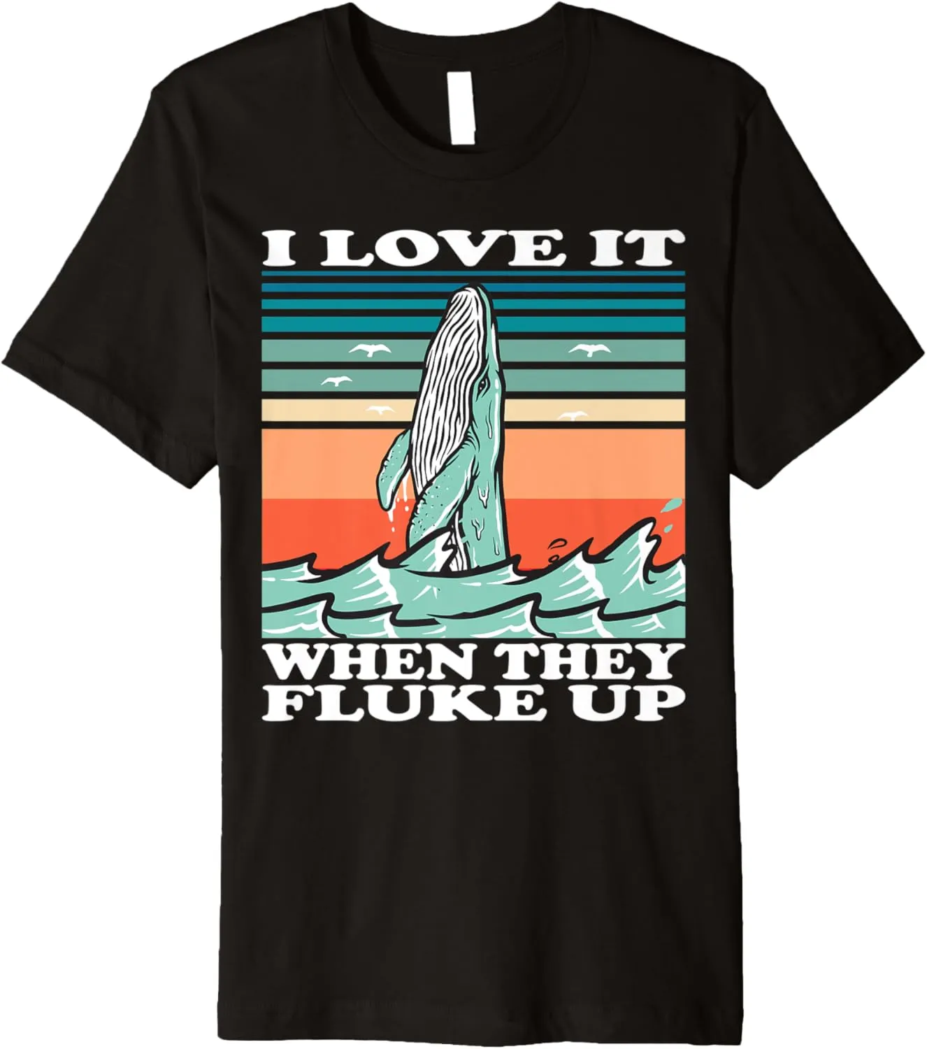 Whale watching I love it when they fluke up Premium T-Shirt