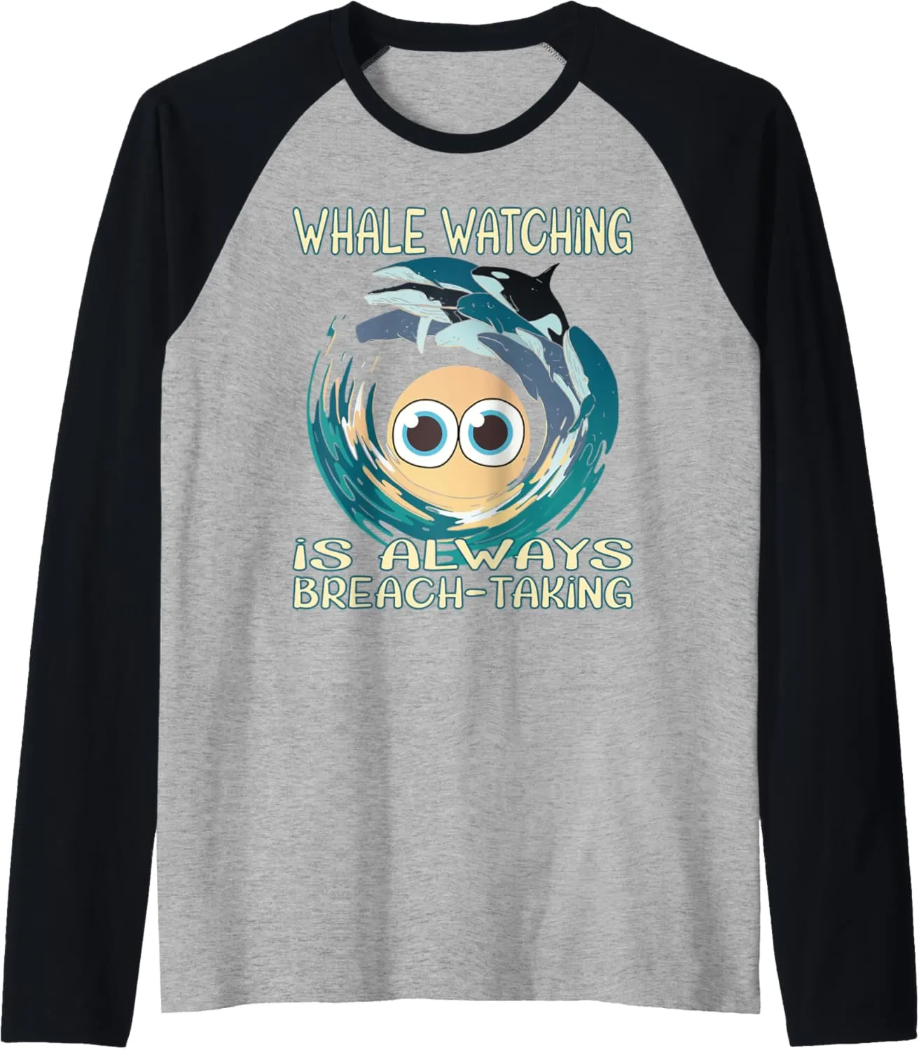 Whale watching is always breach-taking Raglan Baseball Tee