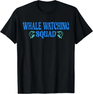 Whale watching Squad T-Shirt