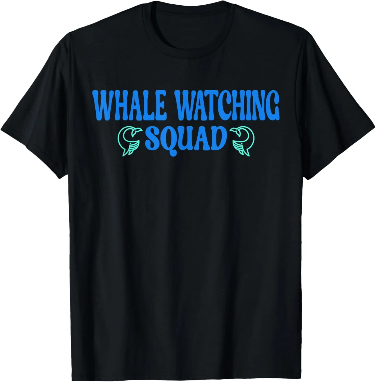 Whale watching Squad T-Shirt