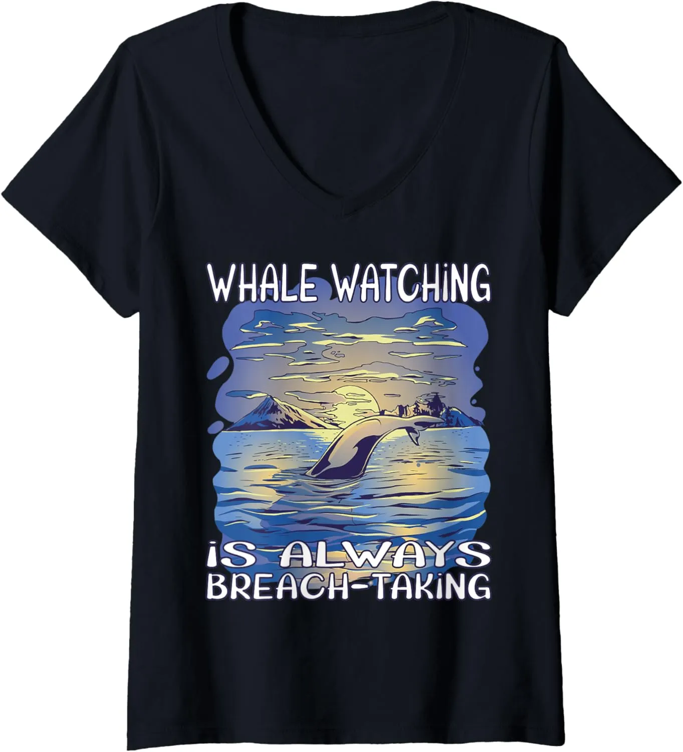 Womens Whale watching is always breach-taking V-Neck T-Shirt